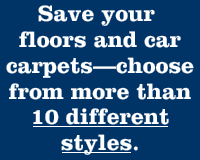 Save your floors and car carpets - choose from more than 10 different styles