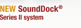 NEW SoundDock Series II system
