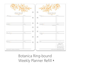 Botanica Ring-bound Weekly Planner Refill >