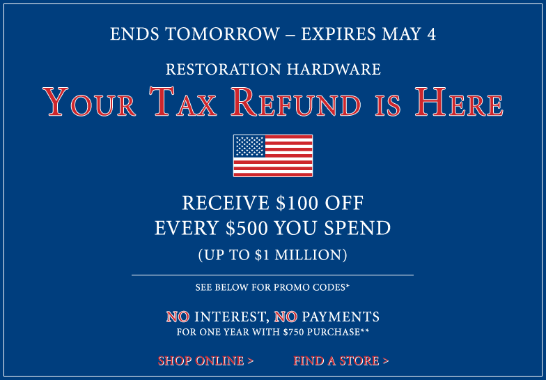 Your Tax Refund is Here - Receive $100 Off Every $500 You Spend - Ends Tomorrow