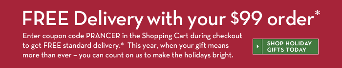 FREE Delivery with your $99 order*