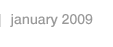 January 2009