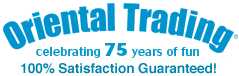 Oriental Trading Celebrating 75 Years of Fun 100% Satisfaction Guaranteed