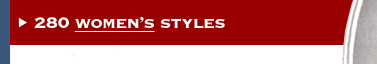 280 women&rsquo;s styles