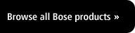 Browse all Bose products