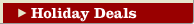 Holiday Deals