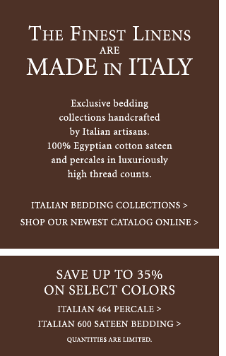 The Finest Linens are Made in Italy