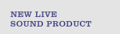 New live sound product
