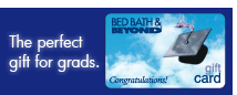 The perfect gift for grads. Bed Bath & Beyond Gift Card