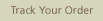 Track Your Order
