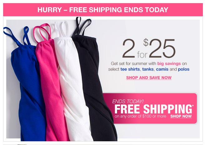 Summer Sale: 2 For $25 Tees, Tanks, & Camis