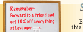 Remember-- Forward to a friend and get 10% off everything at Levenger