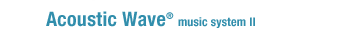 Acoustic Wave music system II