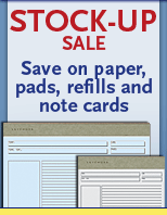 Stock Up Sale--Save on paper, pads, refills and note cards