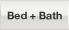 Bed + Bath