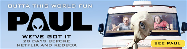 Outta This World Fun - Paul - We've got it 28 days before Netflix and Redbox - See Paul