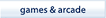 games & arcade