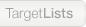 TargetLists