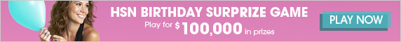 HSN birthday surprize game play for $100,000 in prizes 