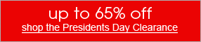 up to 65% off shop the Presidents Day Clearance