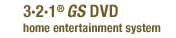 3-2-1 GS DVD home entertainment system
